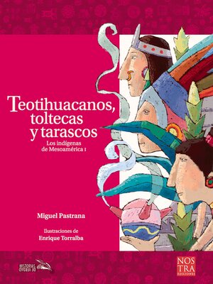 cover image of Teotihuacanos, Toltecas y Tarascos